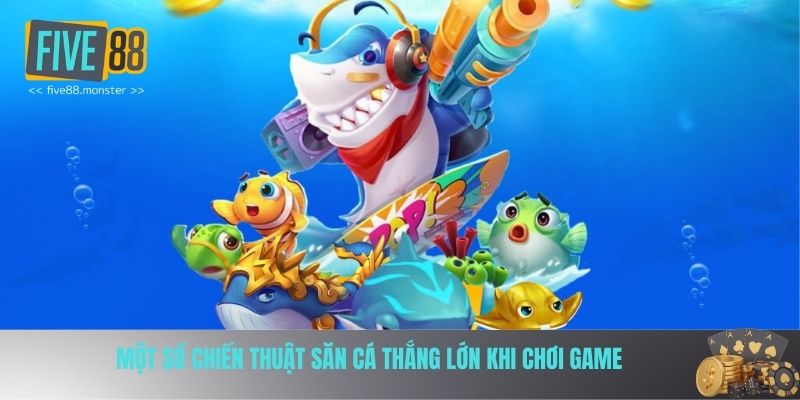 Chiến thuật bắn cá h5